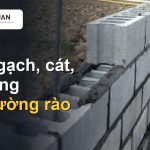 Cách tính gạch, cát, xi măng xây tường rào