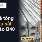 Trụ bê tông hay trụ sắt cho hàng rào B40